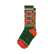 Load image into Gallery viewer, Home Is Where The Weed Is