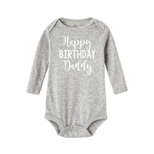 Load image into Gallery viewer, Happy Birthday Daddy Newborn Kids Baby Boys Girls Infant Long Sleeve Jumpsuit ROmper In Modern Designs With Party Print