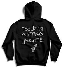 Load image into Gallery viewer, Too Busy Getting Buckets - Hoodie - Black