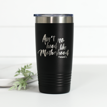 Load image into Gallery viewer, Ain't No Hood Like Motherhood 20 oz Engraved Tumbler