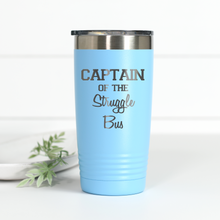 Load image into Gallery viewer, Captain of the Struggle Bus 20 oz Engraved Tumbler