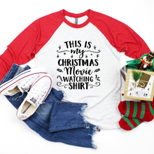 Load image into Gallery viewer, This is My Christmas Movie Watching Shirt Raglan Tee