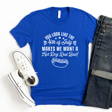 Load image into Gallery viewer, Fourth of July Makes Me Want A Hot Dog Tee