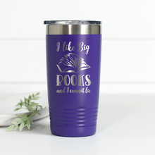 Load image into Gallery viewer, I Like Big Books and I Cannot Lie 20 oz Engraved Tumbler
