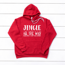 Load image into Gallery viewer, Jingle All the Way Crew or Hoodie Sweatshirt