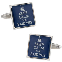 Load image into Gallery viewer, Keep Calm She Said Yes Funny Cufflinks
