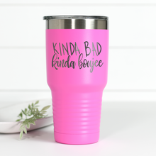 Load image into Gallery viewer, Kinda Bad Kinda Boujee 30 oz Engraved Tumbler