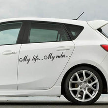 Load image into Gallery viewer, "My Life...My Rules... "Car Stickers and Decals Auto Motorcycle Bumper sticker Decal Car Sticker Written Words Occlusion Scratch Decals Auto Sticker Vinyl Sticker Cool Waterproof Decals for Laptop Water Bottles Skateboard Motorcycle Car Bike