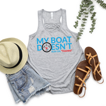 Load image into Gallery viewer, My Boat Doesn't Run on Thanks Tee or Tank