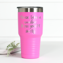 Load image into Gallery viewer, Please Take A Number 30 oz Engraved Tumbler