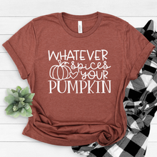 Load image into Gallery viewer, Whatever Spices Your Pumpkin Tee