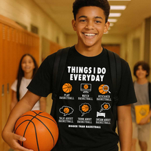 Load image into Gallery viewer, Things I Do Everyday - T-Shirt - Black
