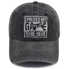 Load image into Gallery viewer, I Paused My Game to Be Here Adjustable Baseball Cap
