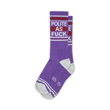 Load image into Gallery viewer, Polite As Fuck
