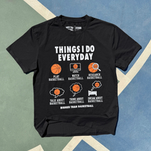 Load image into Gallery viewer, Things I Do Everyday - T-Shirt - Black
