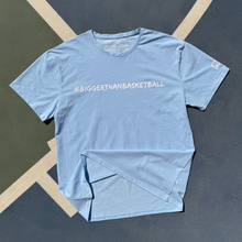 Load image into Gallery viewer, Bigger Than Basketball - T-Shirt - Light Blue

