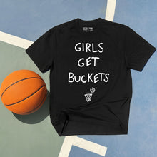 Load image into Gallery viewer, Girls Get Buckets - T-Shirt - Black
