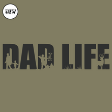 Load image into Gallery viewer, "DAD LIFE" Tee
