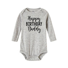 Load image into Gallery viewer, Happy Birthday Daddy Newborn Kids Baby Boys Girls Infant Long Sleeve Jumpsuit ROmper In Modern Designs With Party  Print

