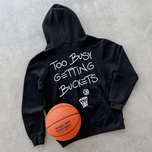 Load image into Gallery viewer, Too Busy Getting Buckets - Hoodie - Black
