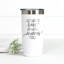Load image into Gallery viewer, Bake Stuff and Watch Christmas Movies 20 oz Engraved Tumbler
