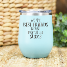 Load image into Gallery viewer, We Are Best Friends Wine Engraved Wine Tumbler
