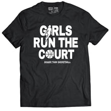 Load image into Gallery viewer, Girls Run The Court - T-Shirt - Black
