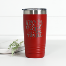 Load image into Gallery viewer, Don't Get Your Tinsel In A Tangle 20 oz Engraved Tumbler
