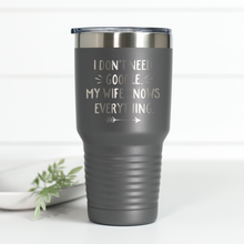 Load image into Gallery viewer, I Don't Need Google 30 oz Engraved Tumbler
