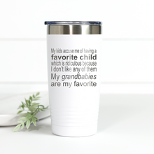 Load image into Gallery viewer, Grandbabies Are My Favorite 20 oz Engraved Tumbler
