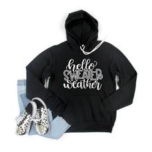 Load image into Gallery viewer, Hello Sweater Weather Crew or Hoodie Sweatshirt
