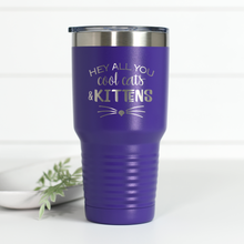 Load image into Gallery viewer, Hey All You Cool Cats and Kittens 30 oz Engraved Tumbler
