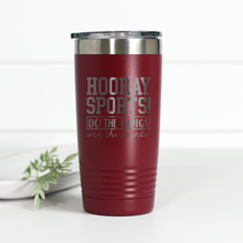Load image into Gallery viewer, Hooray Sports Do the Things Win the Points 20 oz Engraved Tumbler

