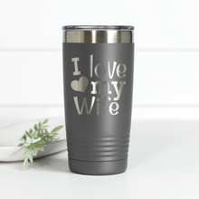 Load image into Gallery viewer, I Love My Wife 20 oz Engraved Tumbler
