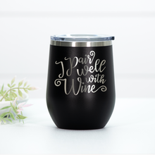 Load image into Gallery viewer, I Pair Well With Wine Engraved Wine Tumbler
