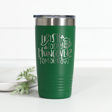 Load image into Gallery viewer, Irish Today Hungover Tomorrow 20 oz Engraved Tumbler

