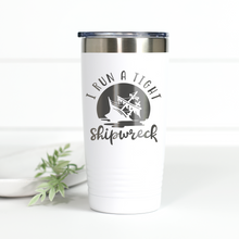 Load image into Gallery viewer, I Run A Tight Shipwreck 20 oz Engraved Tumbler
