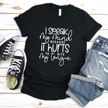Load image into Gallery viewer, I Speak My Mind Tee
