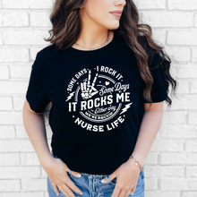Load image into Gallery viewer, Nurse Life It Rocks Me Tee
