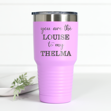 Load image into Gallery viewer, Louise To My Thelma 30 oz Engraved Tumbler
