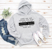Load image into Gallery viewer, Roses Are Red Murder Shows Valentine Sweatshirt
