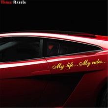 Load image into Gallery viewer, &quot;My Life...My Rules... &quot;Car Stickers and Decals Auto Motorcycle Bumper sticker Decal Car Sticker Written Words Occlusion Scratch Decals Auto Sticker Vinyl Sticker Cool Waterproof Decals for Laptop Water Bottles Skateboard Motorcycle Car Bike
