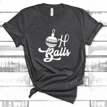Load image into Gallery viewer, Oh Balls Tee
