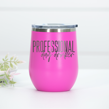 Load image into Gallery viewer, Professional Day Drinker Engraved Wine Tumbler
