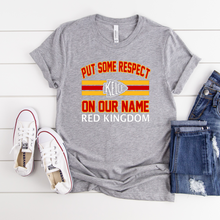 Load image into Gallery viewer, Put Some Respect on Our Name Tee
