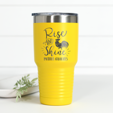 Load image into Gallery viewer, Rise And Shine Mother Cluckers 30 oz Engraved Tumbler
