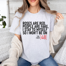 Load image into Gallery viewer, Roses are Red First 48 Tee OR Sweatshirt
