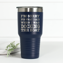 Load image into Gallery viewer, Sorry Docking Boat 30 oz Engraved Tumbler
