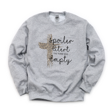 Load image into Gallery viewer, Spoiler Alert Tomb Was Empty Tee or Sweatshirt
