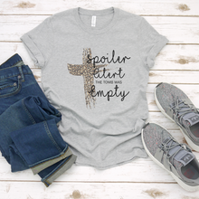 Load image into Gallery viewer, Spoiler Alert Tomb Was Empty Tee or Sweatshirt
